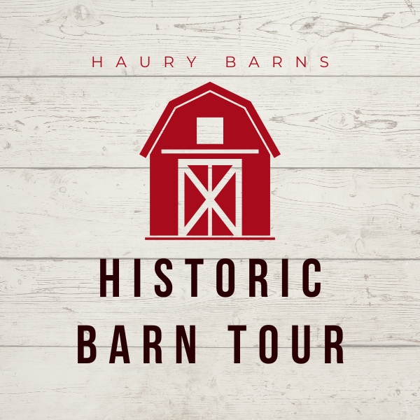 Historic Barn Tour #1 - The Haury Barns